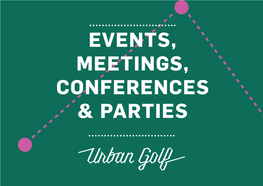 EVENTS, MEETINGS, CONFERENCES & PARTIES Contents