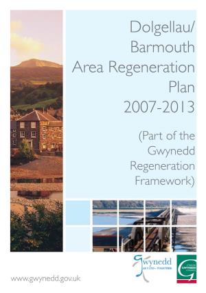 Dolgellau/ Barmouth Area Regeneration Plan 2007-2013