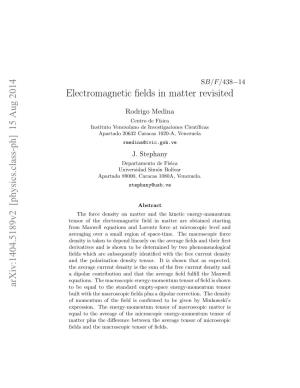 15 Aug 2014 Electromagnetic Fields in Matter Revisited