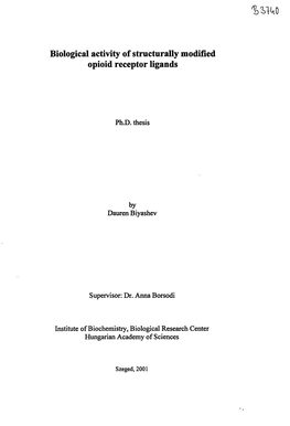 Biological Activity of Structurally Modified Opioid Receptor Ligands