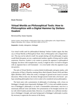 Virtual Worlds As Philosophical Tools: How to Philosophize with a Digital Hammer by Stefano Gualeni