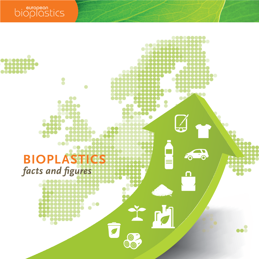 BIOPLASTICS Facts and Figures