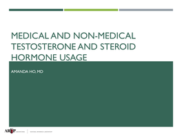 Medical and Non-Medical Testosterone and Steroid Hormone Usage