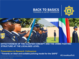 Effectiveness of the Cluster Concept and the Crime Fighting Structure at the Localised Level