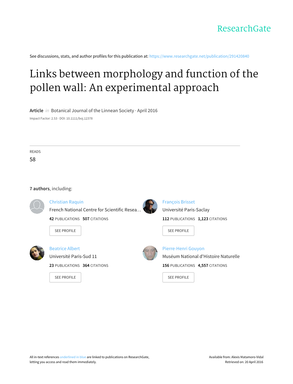 Links Between Morphology and Function of the Pollen Wall: an Experimental Approach