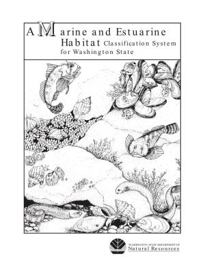 Arine and Estuarine Habitat Classification System for Washington State
