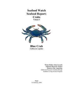 Seafood Watch Seafood Report: Crabs Blue Crab