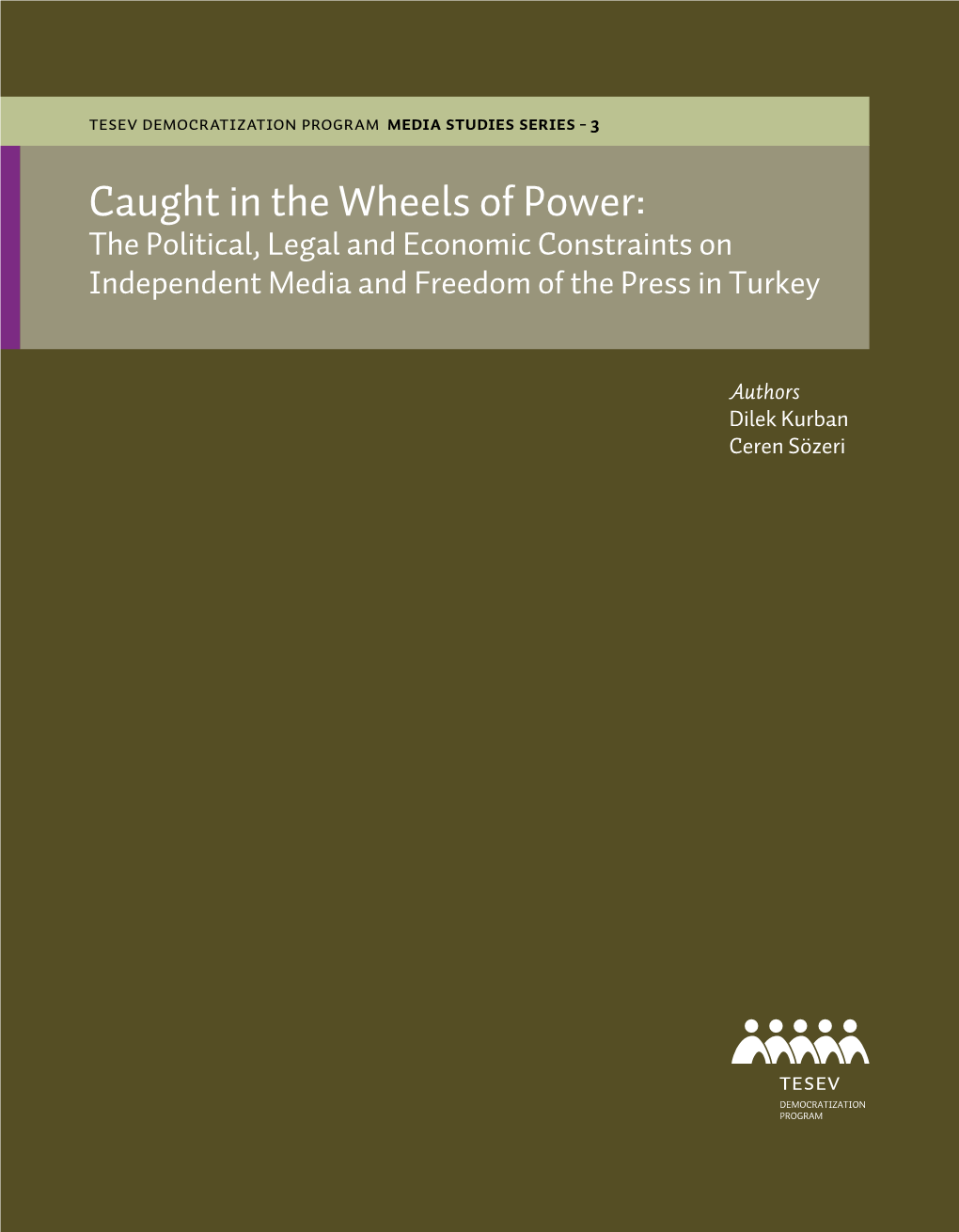 Caught in the Wheels of Power: the Political Legal And