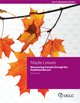 Maple Leaves: Discovering Canada Through the Published Record