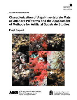 Characterization of Algal-Invertebrate Mats at Offshore Platforms and the Assessment of Methods for Artificial Substrate Studies