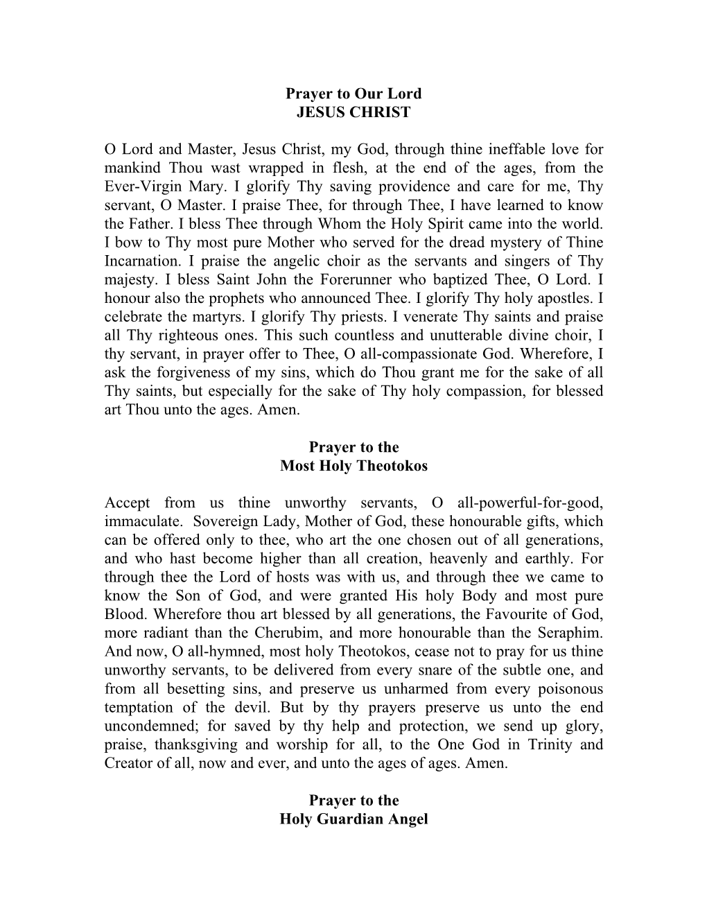 Prayer to Our Lord JESUS CHRIST O Lord and Master, Jesus Christ, My God, Through Thine Ineffable Love for Mankind Thou Wast Wrap