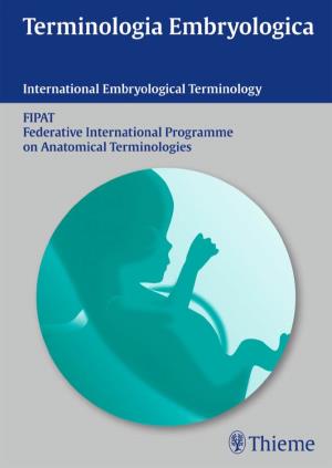 Terminologia Embryologica International Embryological Terminology