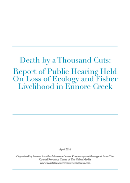 Report of Public Hearing Held on Loss of Ecology and Fisher Livelihood in Ennore Creek