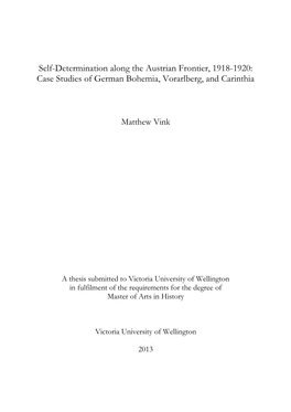 Self-Determination Along the Austrian Frontier, 1918-1920: Case Studies of German Bohemia, Vorarlberg, and Carinthia
