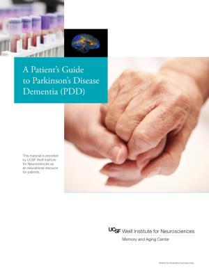A Patient's Guide to Parkinson's Disease Dementia (PDD)