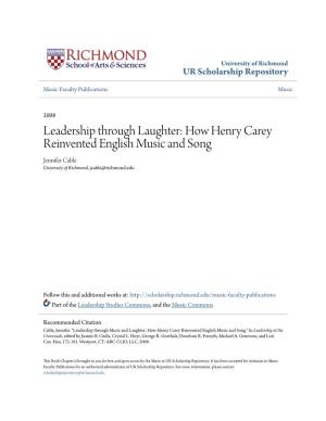 How Henry Carey Reinvented English Music and Song Jennifer Cable University of Richmond, Jcable@Richmond.Edu