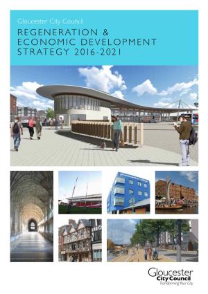 Regeneration and Economic Development Strategy Regeneration and Economic Development Strategy Gloucester 3 VISION