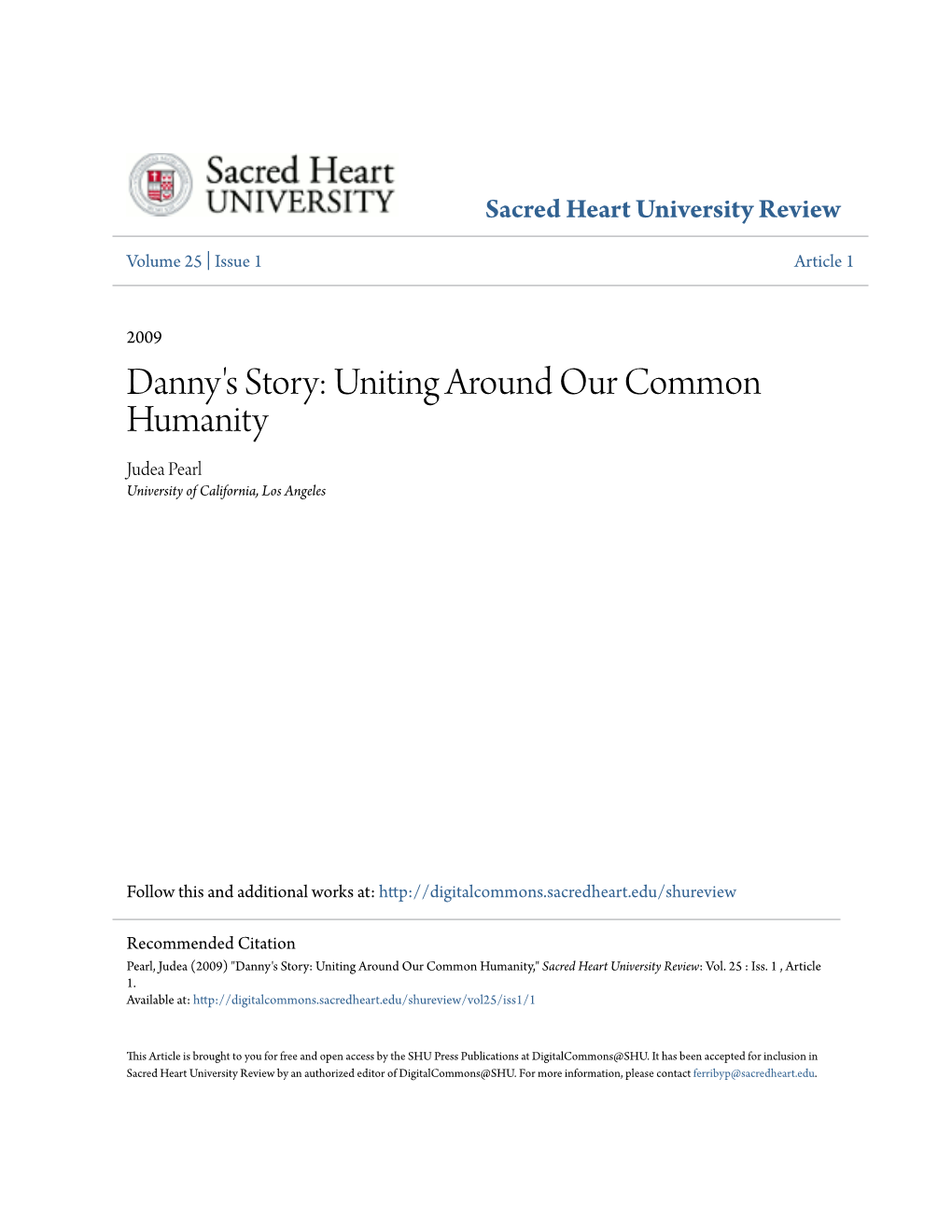 Danny's Story: Uniting Around Our Common Humanity Judea Pearl University of California, Los Angeles