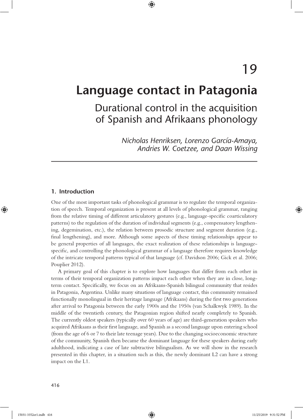 Language Contact in Patagonia Durational Control in the Acquisition of Spanish and Afrikaans Phonology