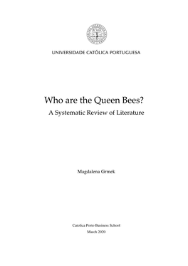 Who Are the Queen Bees?