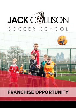 FRANCHISE OPPORTUNITY Who Is Jack Collison?