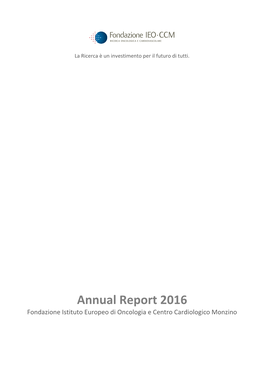 Annual Report 2016 Fondazione Istituto Europeo Di Oncologia E Centro Cardiologico Monzino