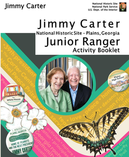 Junior Ranger Activity Booklet Fast Facts James Earl Carter, Jr