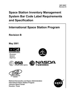 Space Station Inventory Management System Bar Code Label Requirements and Specification International Space Station Program