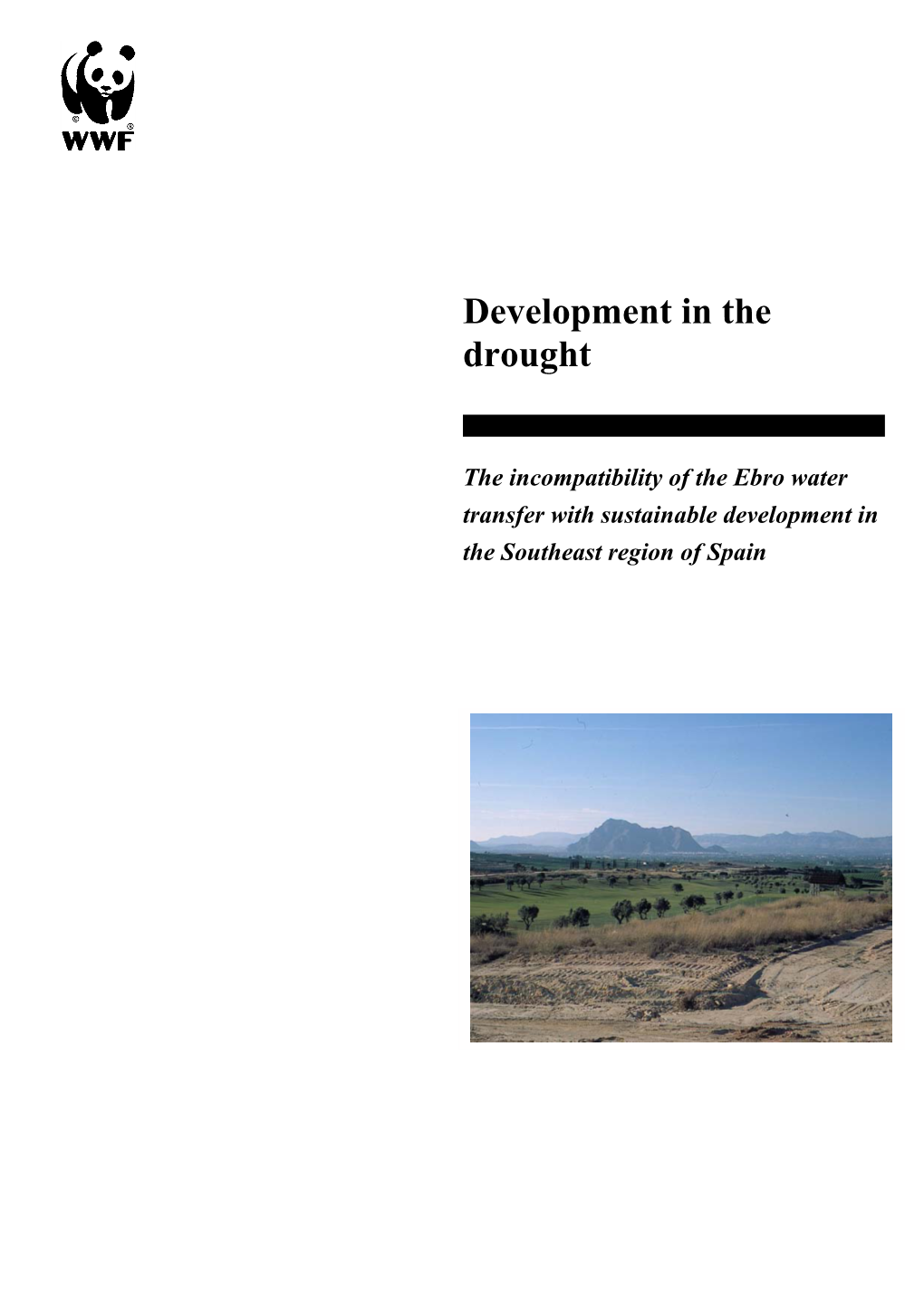 Development in the Drought