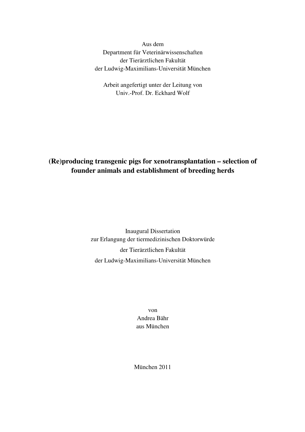 Producing Transgenic Pigs for Xenotransplantation – Selection of Founder Animals and Establishment of Breeding Herds