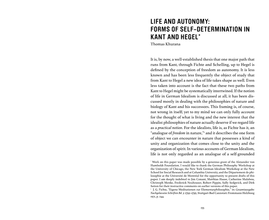 LIFE and AUTONOMY: FORMS of SELF-DETERMINATION in KANT and HEGEL* Thomas Khurana