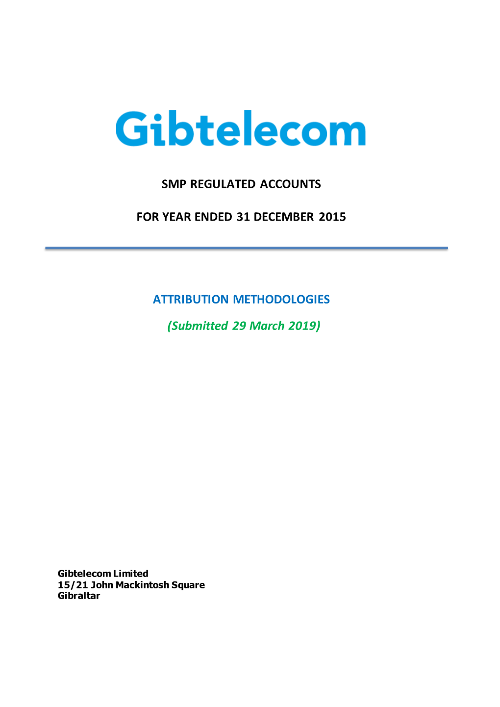 SMP REGULATED ACCOUNTS for YEAR ENDED 31 DECEMBER 2015 ATTRIBUTION METHODOLOGIES (Submitted 29 March 2019)