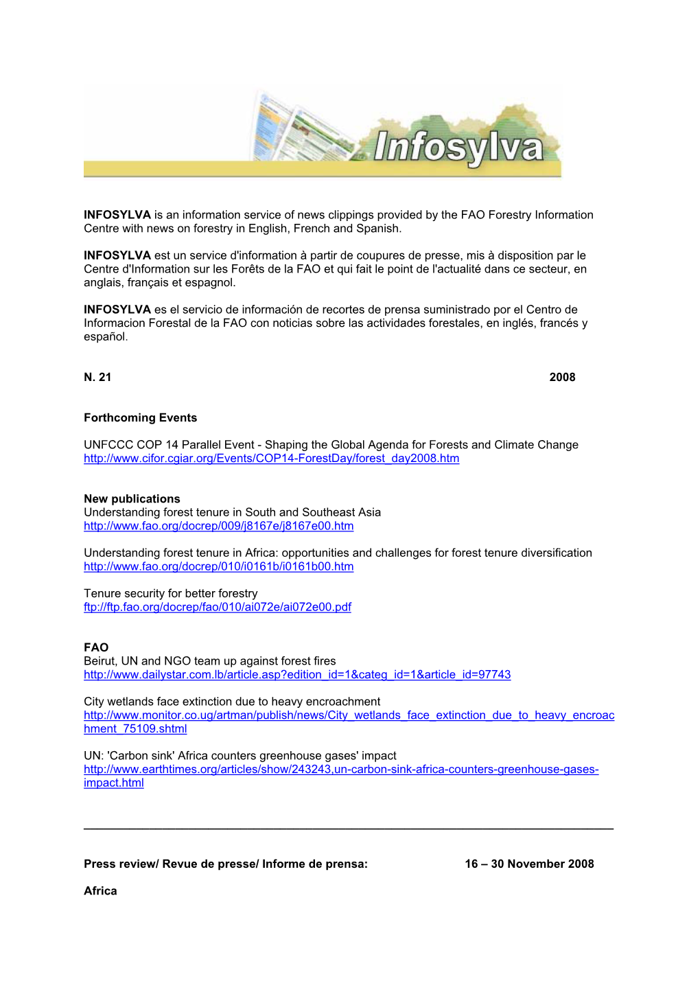 INFOSYLVA Is an Information Service of News Clippings Provided by the FAO Forestry Information Centre with News on Forestry in English, French and Spanish