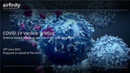 COVID-19 Vaccine Briefing Science Based Forecasts for the Short- and Long-Term