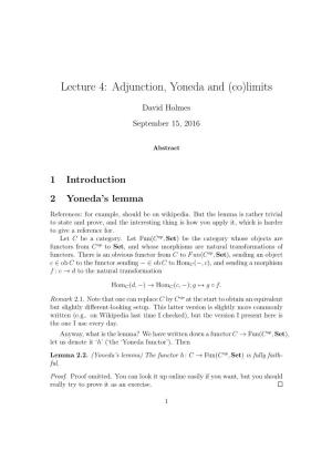 Lecture 4: Adjunction, Yoneda and (Co)Limits