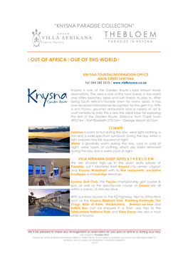 “Knysna Paradise Collection” I out of Africa I out of This World I