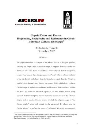 Unpaid Debts and Duties: Hegemony, Reciprocity and Resistance in Greek- European Cultural Exchange1