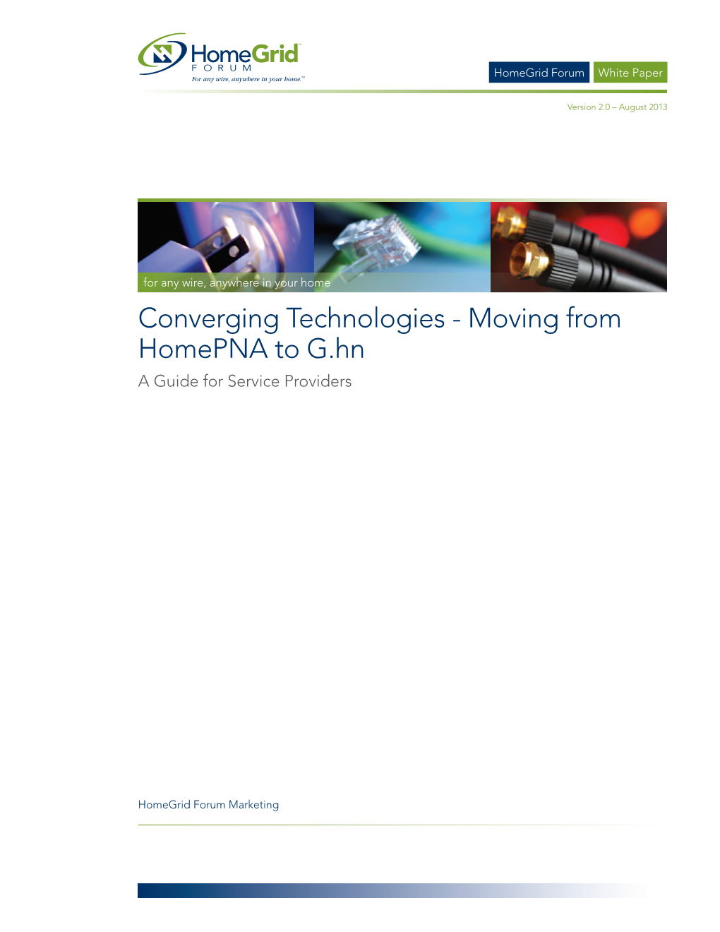 Converging Technologies - Moving from Homepna to G.Hn a Guide for Service Providers