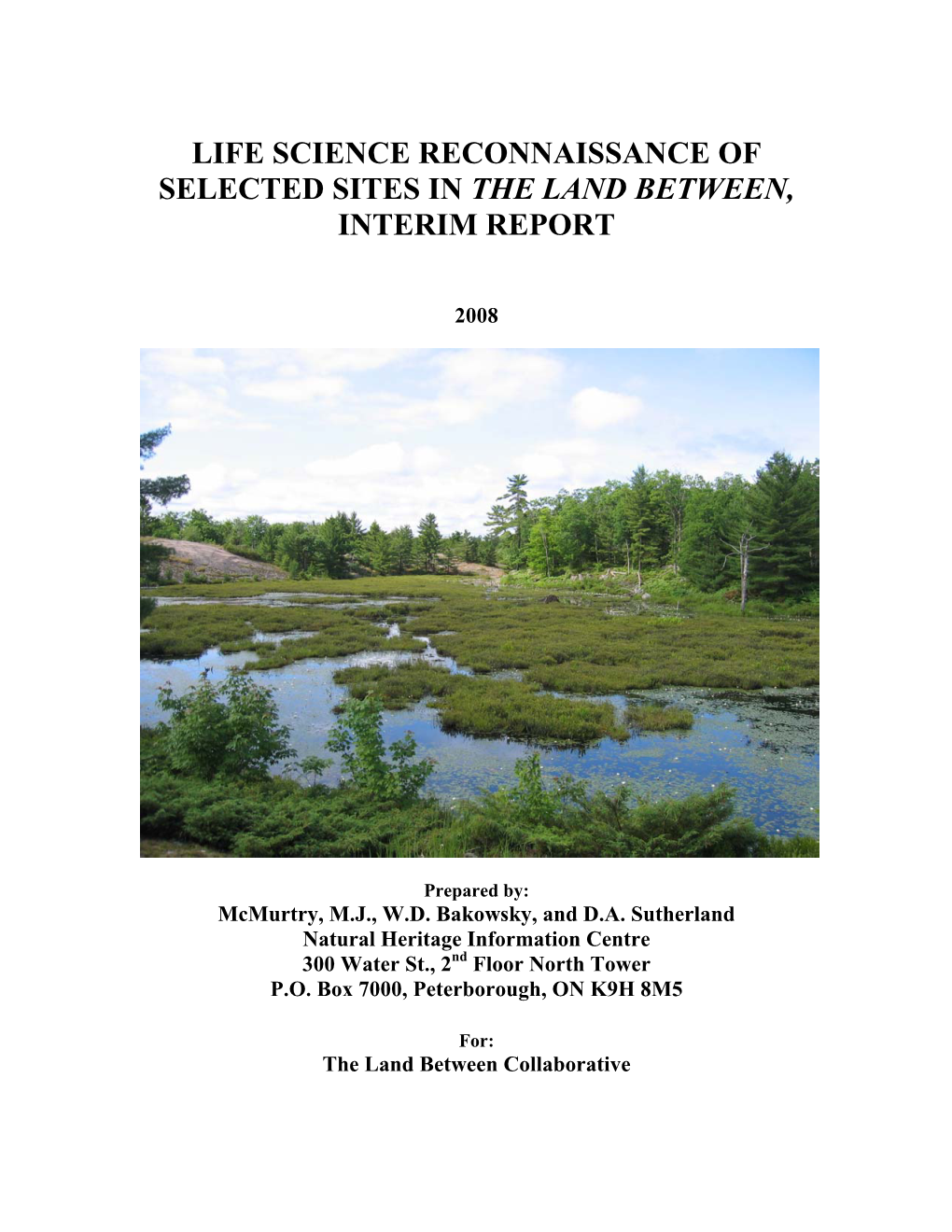 Life Science Reconnaissance of Selected Sites in the Land Between, Interim Report