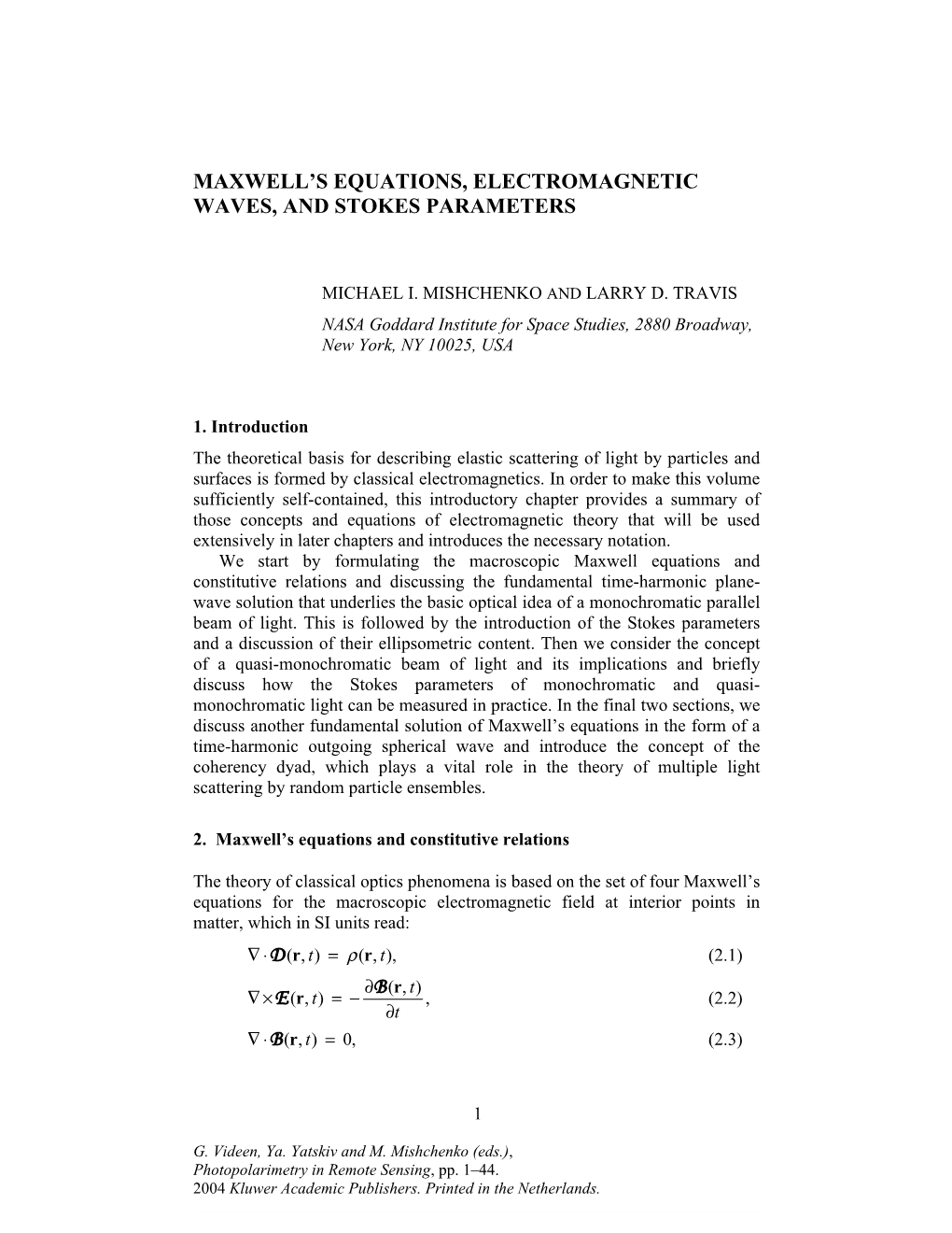 Maxwell's Equations, Electromagnetic Waves, and Stokes Parameters B