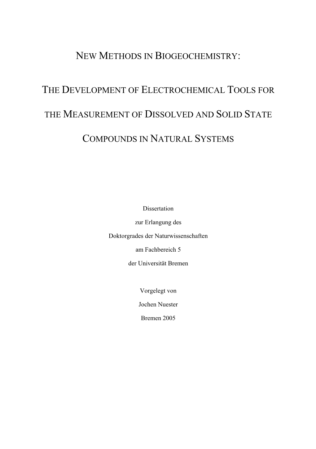 The Development of Electrochemical Tools For
