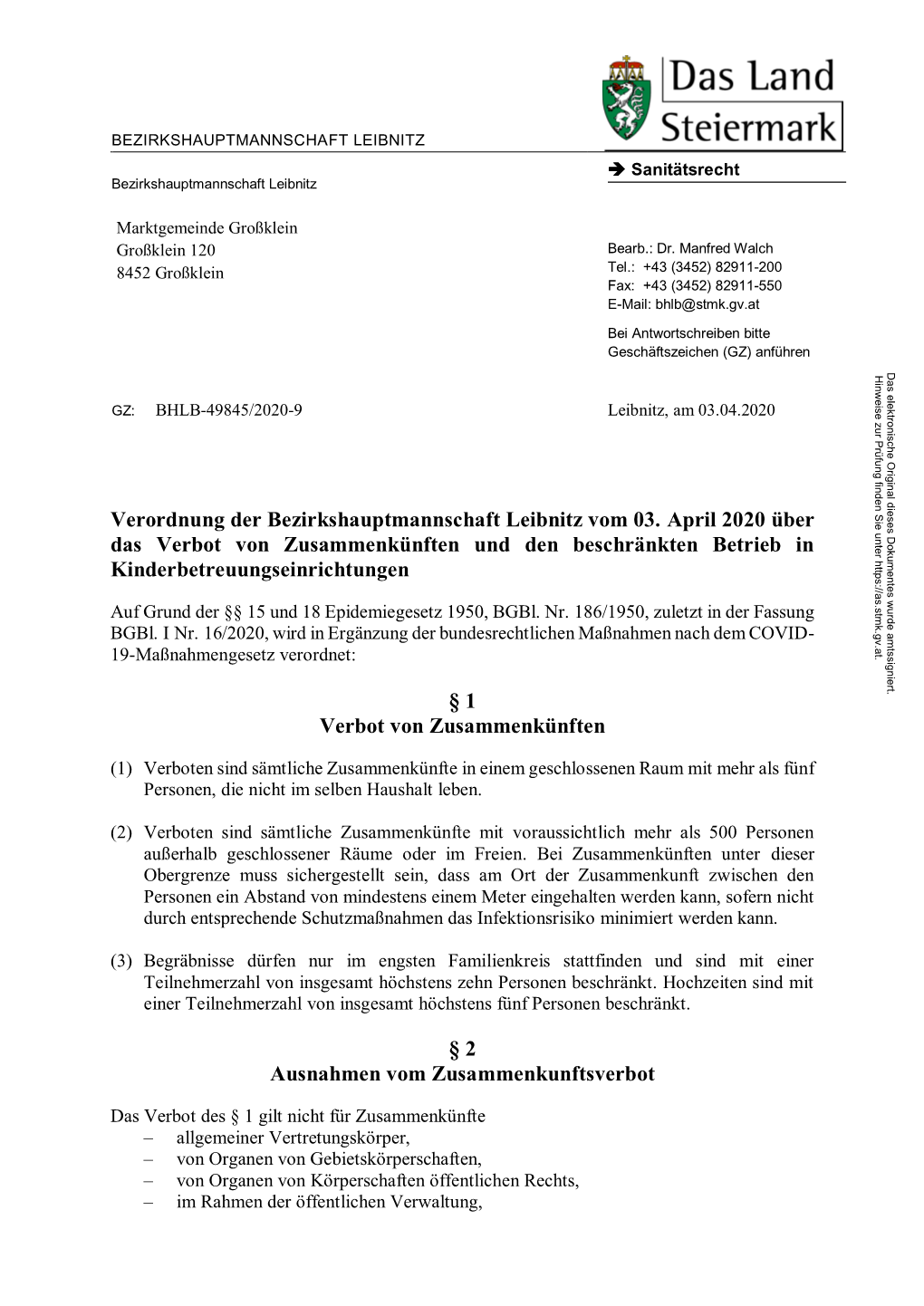 Verordnung Der Bezirkshauptmannschaft Leibnitz Vom 03. April 2020 Über Das Verbot Von Zusammenkünften Und Den Beschränkten Betrieb in Kinderbetreuungseinrichtungen