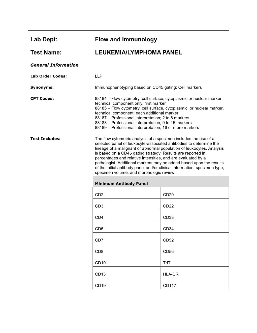 Flow and Immunology Test Name: LEUKEMIA/LYMPHOMA PANEL