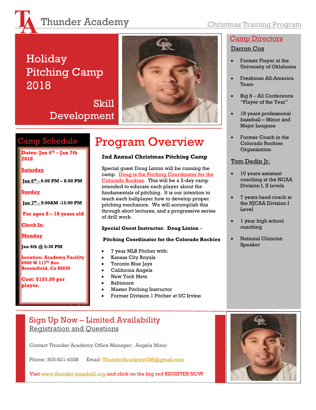 Program Overview Colorado Rockies Organization Dates: Jan 6Th – Jan 7Th 2Nd Annual Christmas Pitching Camp 2018 Tom Dedin Jr