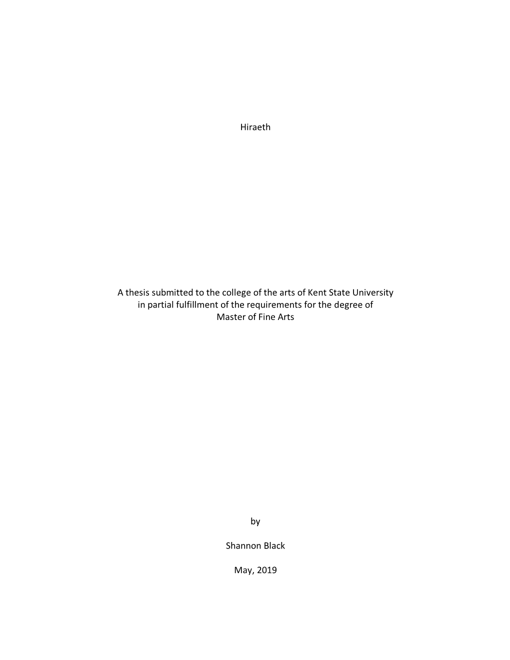 Hiraeth a Thesis Submitted to the College of the Arts of Kent State