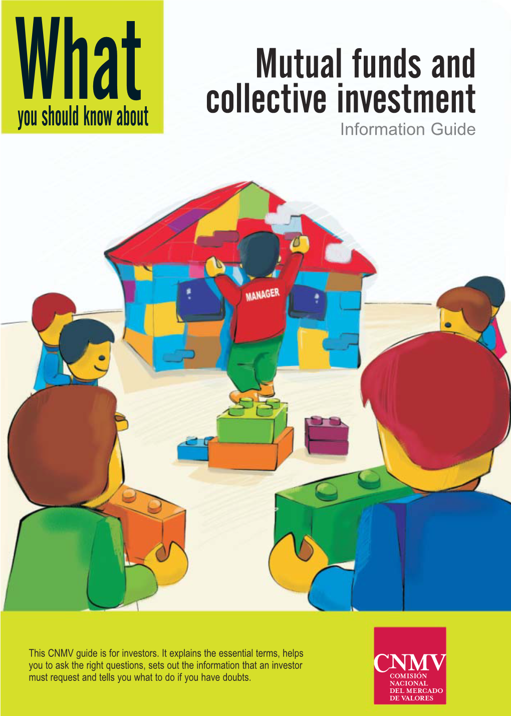 Mutual Funds Are Collective Investment Schemes, Meaning the Income Corresponding to Each Individual Depends on the Return Obtained by a Collection of Investors