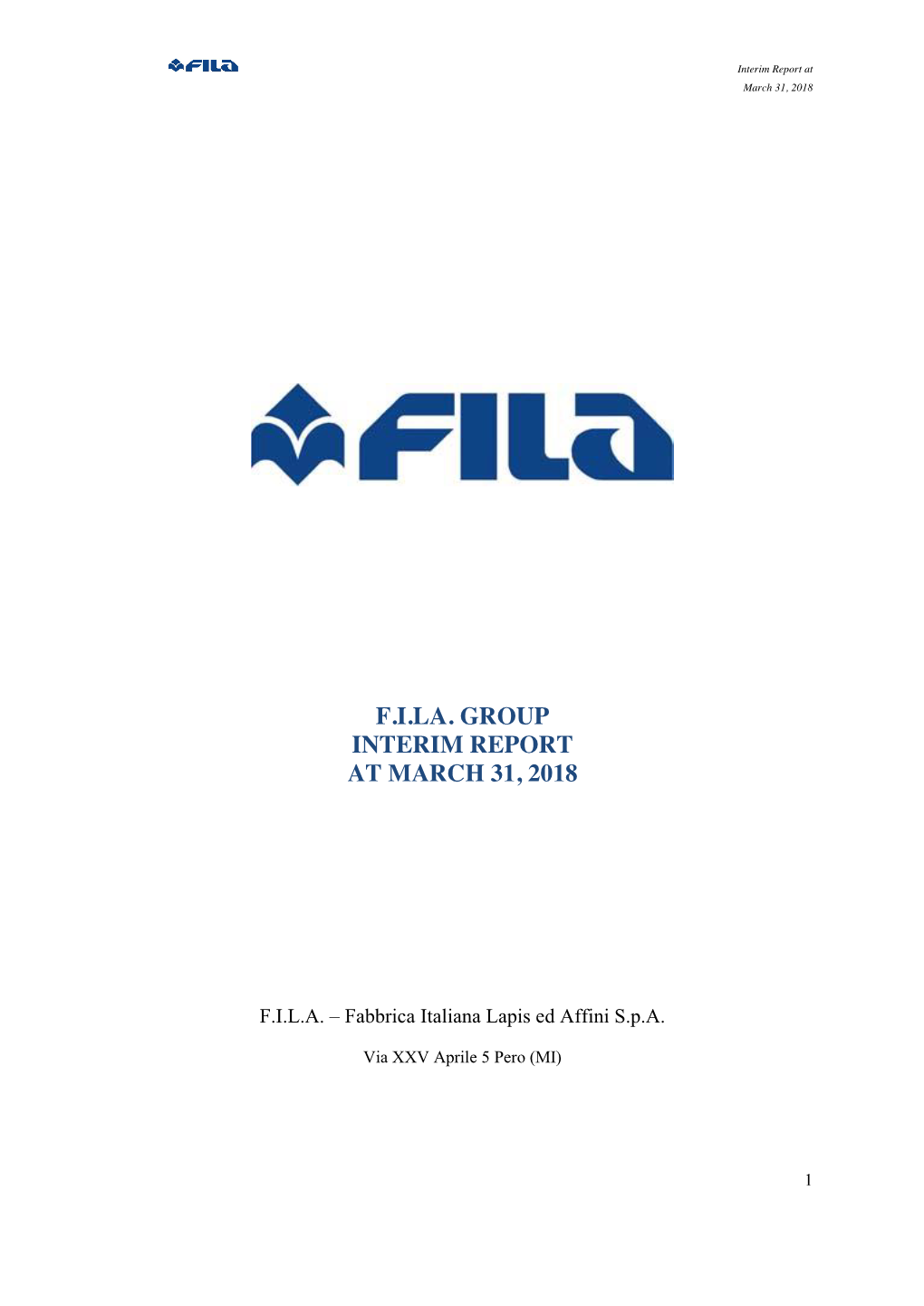 F.I.La. Group Interim Report at March 31, 2018