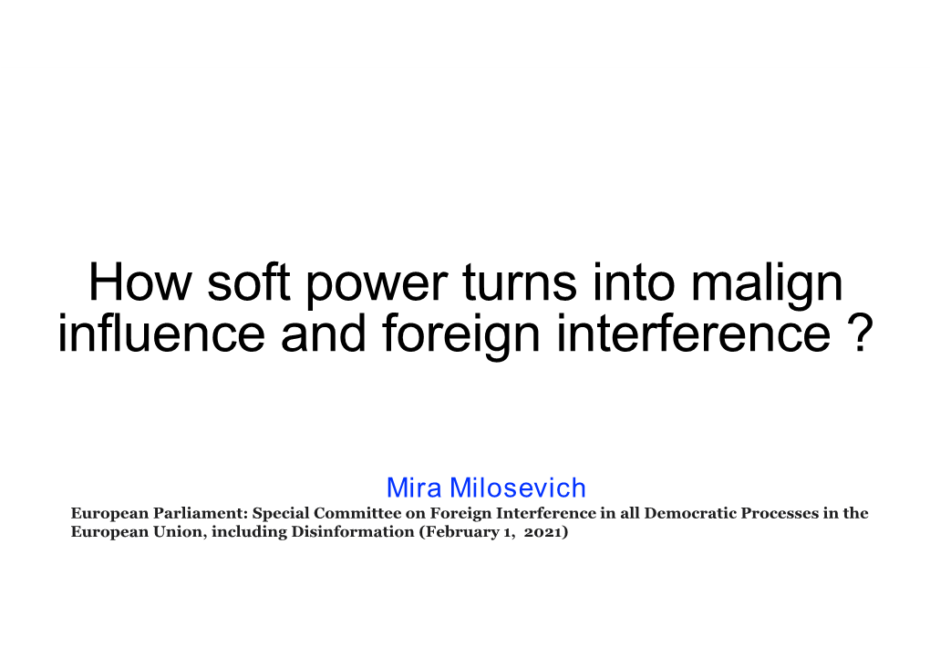 Presentation by Mira Milosevich, How Soft Power Turns Into Malign