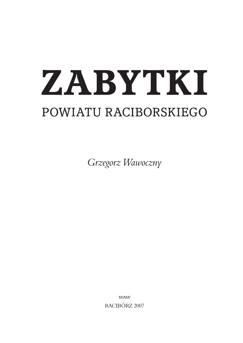 Zabytki Powiatu Raciborskiego