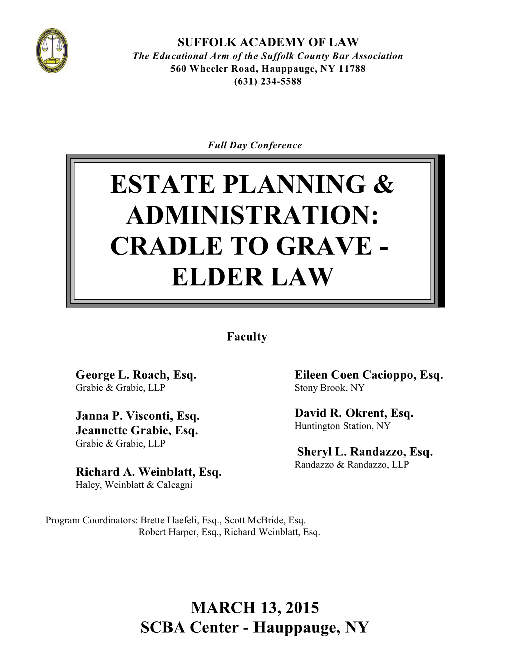 Estate Planning & Administration: Cradle to Grave